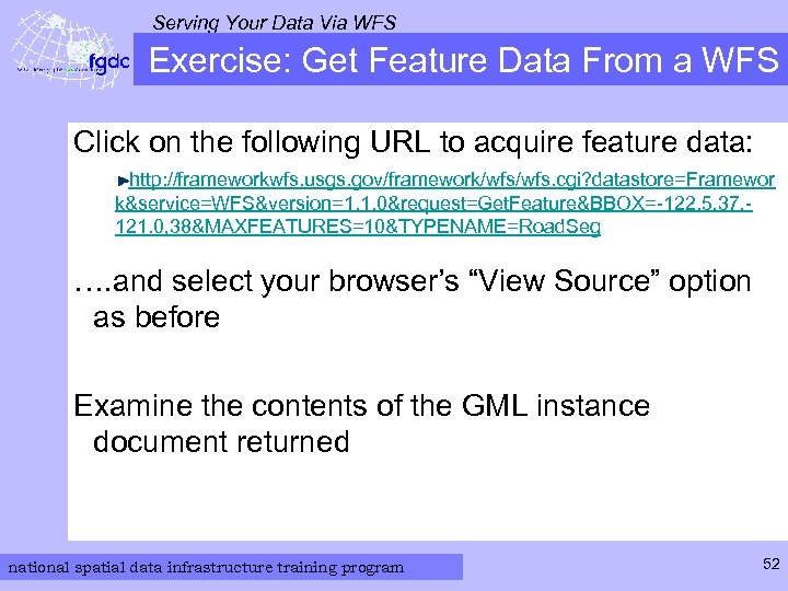 Serving Your Data Via WFS Exercise: Get Feature Data From a WFS Click on