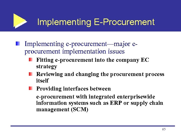 Implementing E-Procurement Implementing e-procurement—major eprocurement implementation issues Fitting e-procurement into the company EC strategy