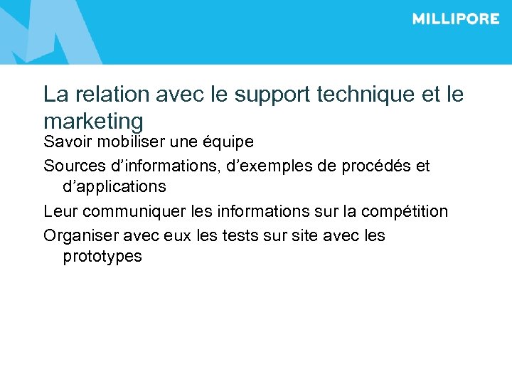 La relation avec le support technique et le marketing Savoir mobiliser une équipe Sources