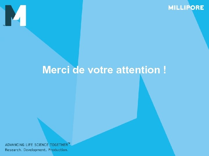 Merci de votre attention ! 