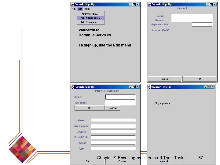 Chapter 7: Focusing on Users and Their Tasks 37 