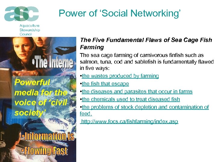 Power of ‘Social Networking’ The Five Fundamental Flaws of Sea Cage Fish Farming Powerful