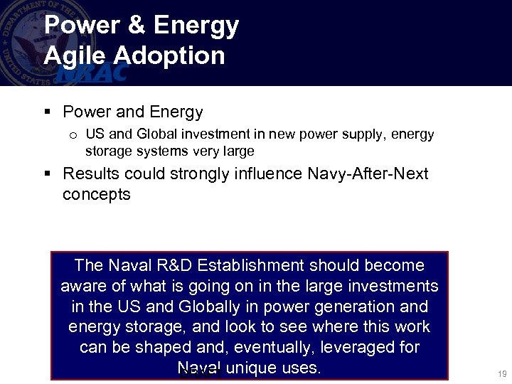 Power & Energy Agile Adoption § Power and Energy o US and Global investment