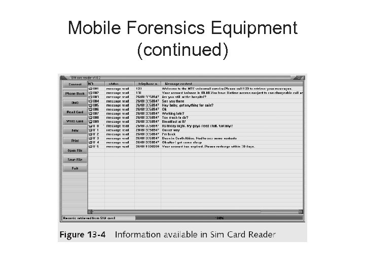 Mobile Forensics Equipment (continued) 
