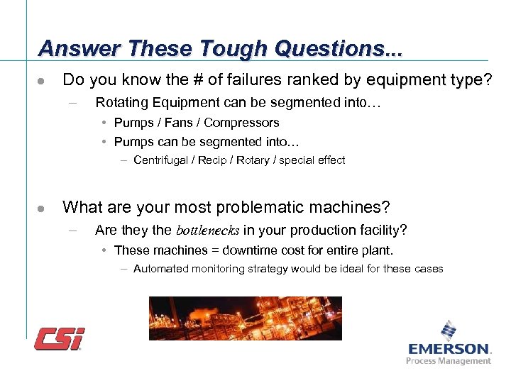 Answer These Tough Questions. . . l Do you know the # of failures
