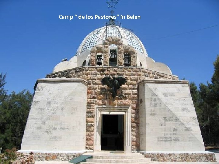 Camp “ de los Pastores” in Belen 
