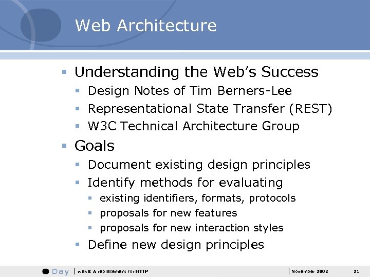 Web Architecture § Understanding the Web’s Success § Design Notes of Tim Berners-Lee §