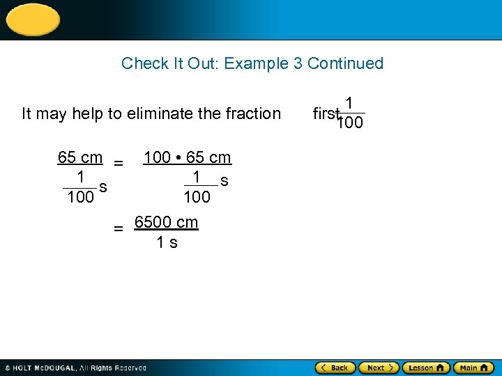 Check It Out: Example 3 Continued It may help to eliminate the fraction 65