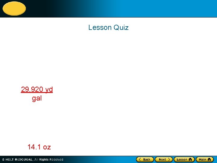 Lesson Quiz 29, 920 yd gal 14. 1 oz 