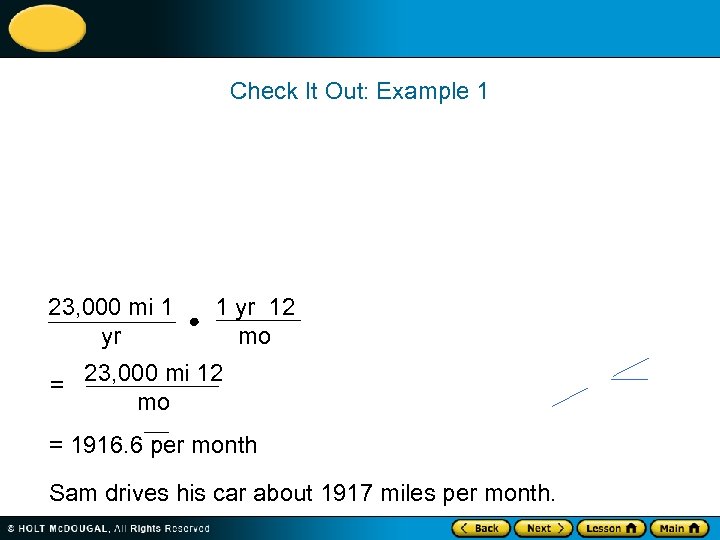 Check It Out: Example 1 23, 000 mi 1 yr 12 mo = 23,