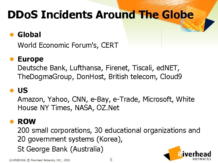 DDo. S Incidents Around The Globe l Global World Economic Forum's, CERT l Europe