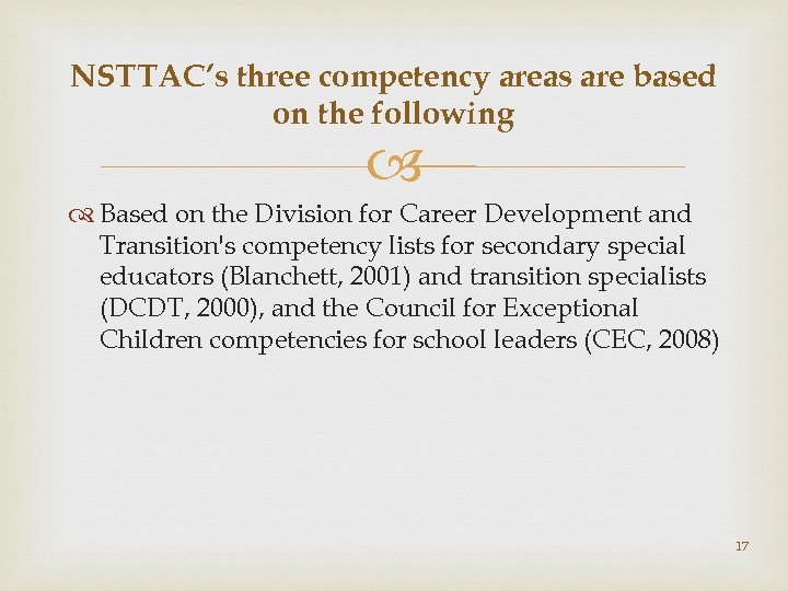 NSTTAC’s three competency areas are based on the following Based on the Division for