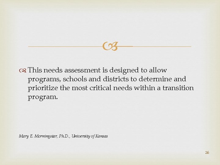  This needs assessment is designed to allow programs, schools and districts to determine