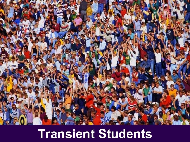 Transient Students 