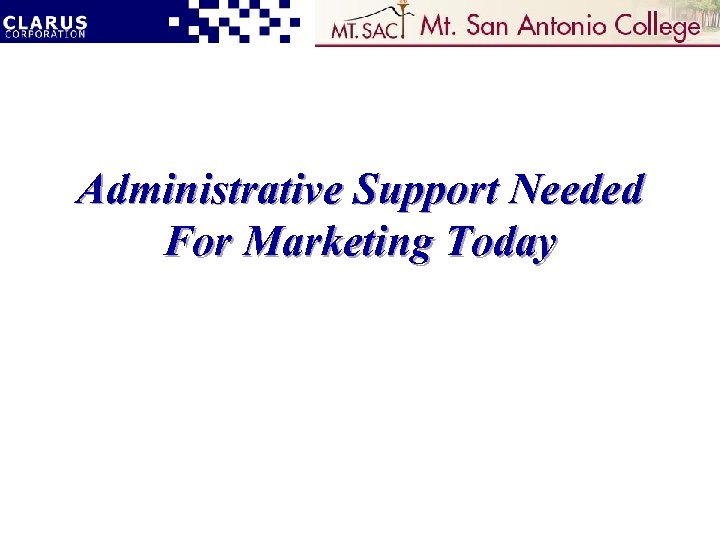 Administrative Support Needed For Marketing Today 