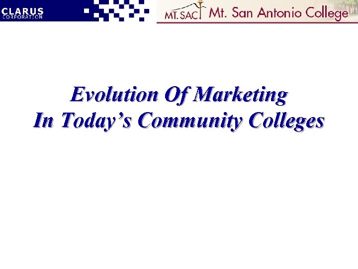 Evolution Of Marketing In Today’s Community Colleges 