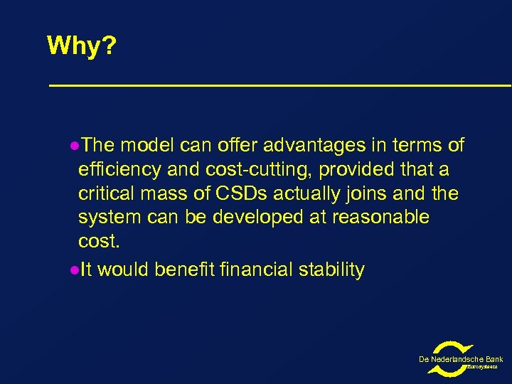 Why? l. The model can offer advantages in terms of efficiency and cost-cutting, provided