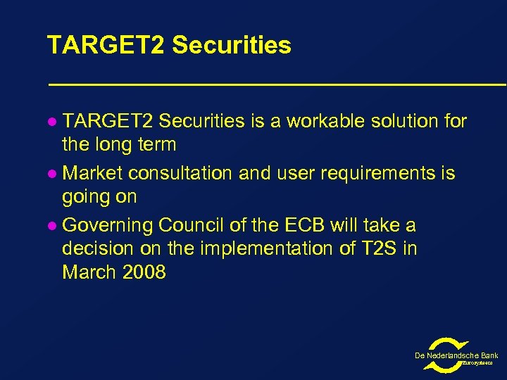TARGET 2 Securities is a workable solution for the long term l Market consultation