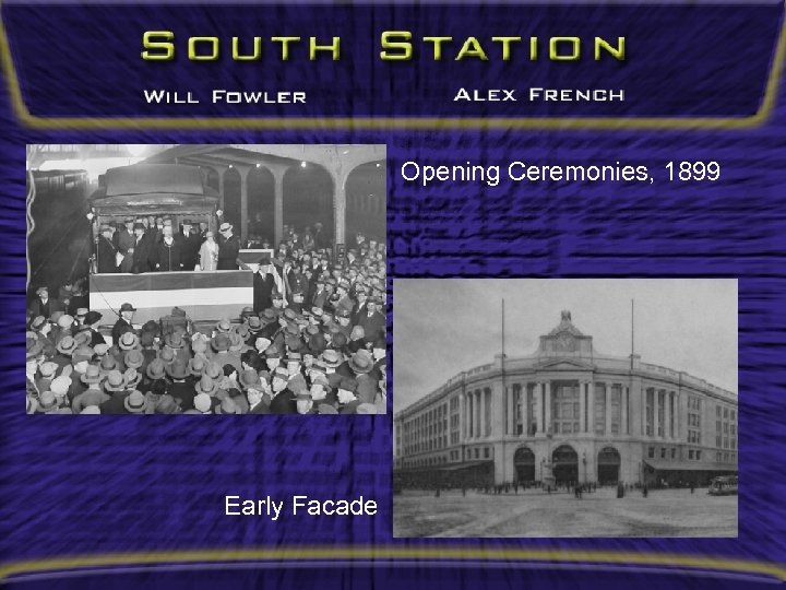 Opening Ceremonies, 1899 Early Facade 