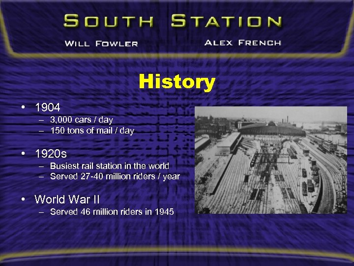 History • 1904 – 3, 000 cars / day – 150 tons of mail