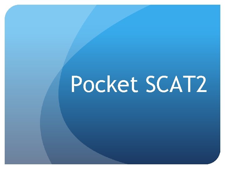 Pocket SCAT 2 