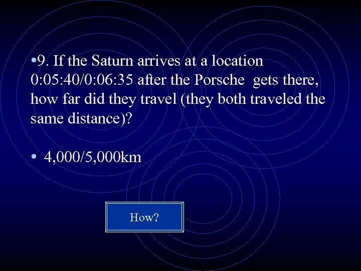  • 9. If the Saturn arrives at a location 0: 05: 40/0: 06: