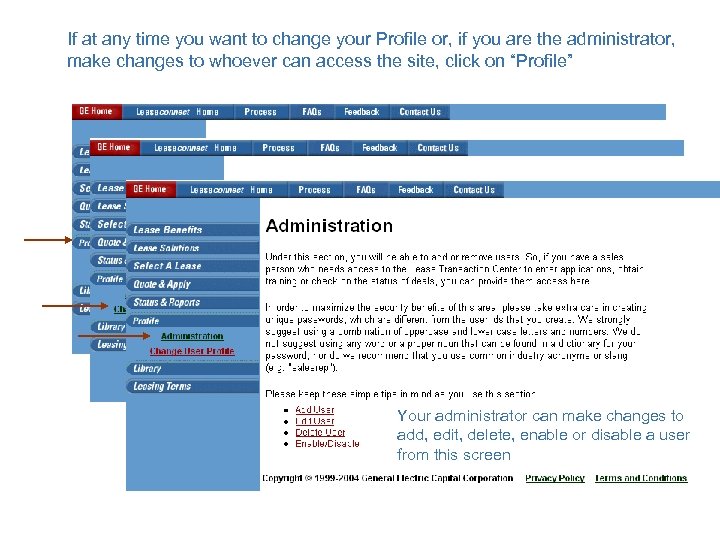 If at any time you want to change your Profile or, if you are