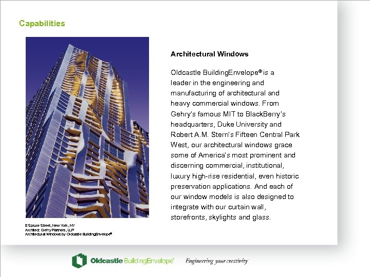 Capabilities Architectural Windows Oldcastle Building. Envelope® is a leader in the engineering and manufacturing