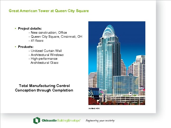 Great American Tower at Queen City Square • Project details: - New construction; Office