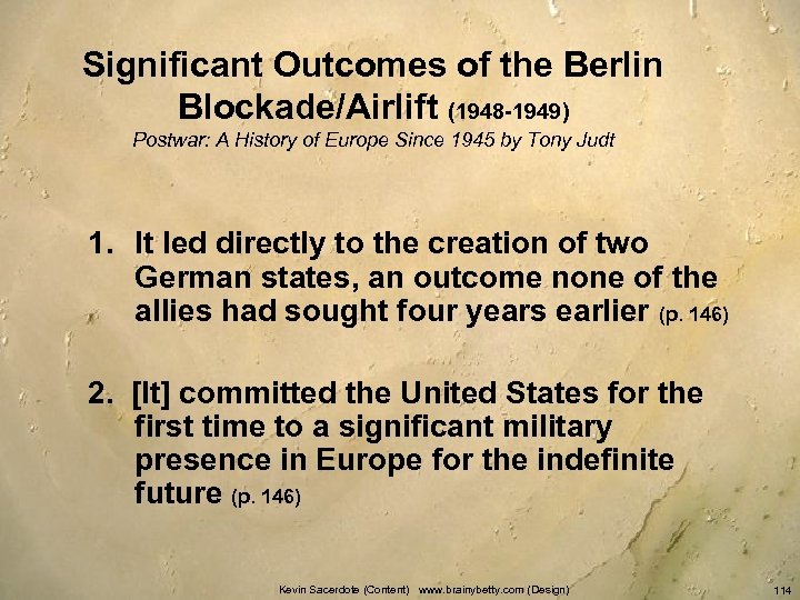 Significant Outcomes of the Berlin Blockade/Airlift (1948 -1949) Postwar: A History of Europe Since