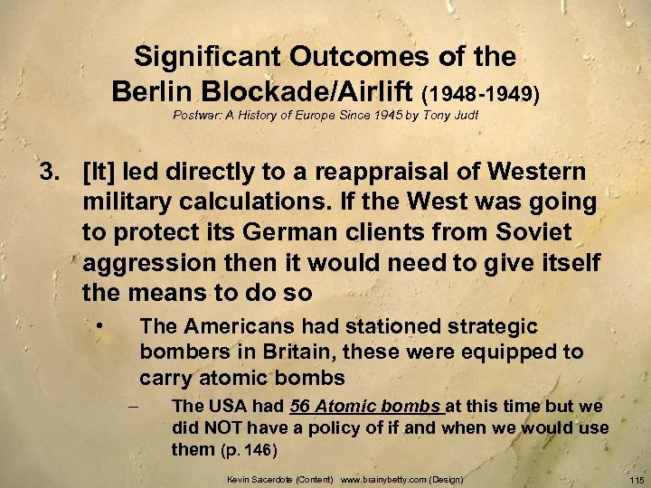 Significant Outcomes of the Berlin Blockade/Airlift (1948 -1949) Postwar: A History of Europe Since