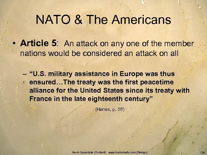 NATO & The Americans • Article 5: An attack on any one of the