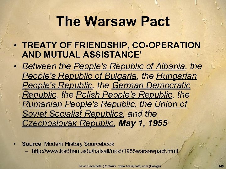 The Warsaw Pact • TREATY OF FRIENDSHIP, CO-OPERATION AND MUTUAL ASSISTANCE' • Between the