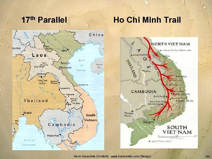  17 th Parallel Ho Chi Minh Trail Kevin Sacerdote (Content) www. brainybetty. com