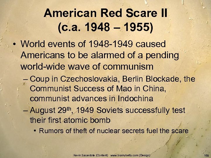 American Red Scare II (c. a. 1948 – 1955) • World events of 1948