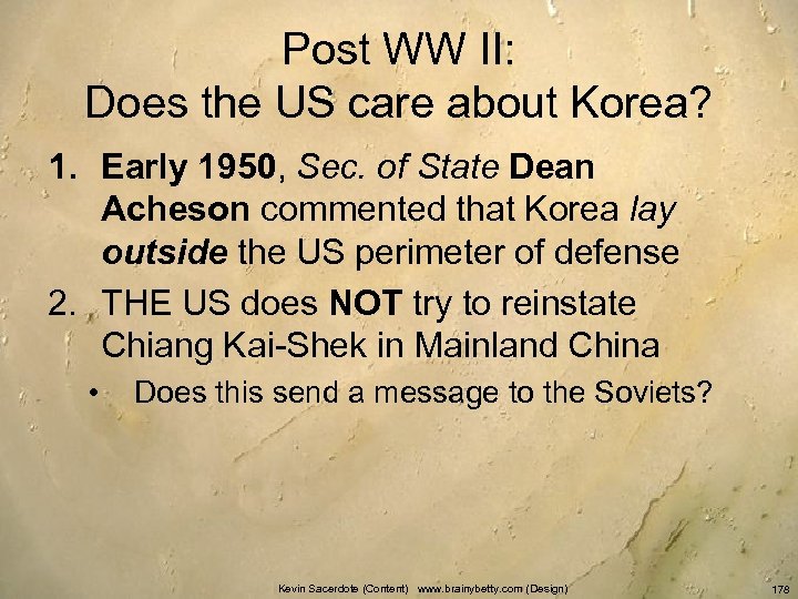 Post WW II: Does the US care about Korea? 1. Early 1950, Sec. of