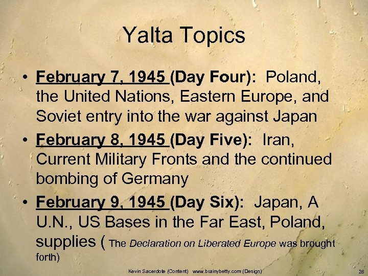 Yalta Topics • February 7, 1945 (Day Four): Poland, the United Nations, Eastern Europe,