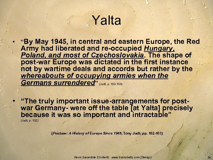 Yalta • “By May 1945, in central and eastern Europe, the Red Army had