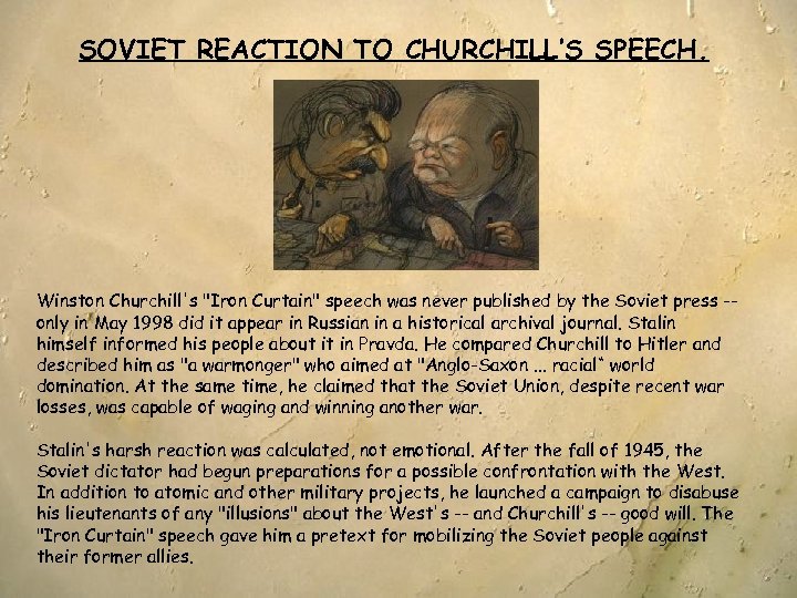 SOVIET REACTION TO CHURCHILL’S SPEECH. Winston Churchill's 