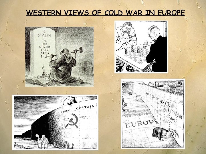 WESTERN VIEWS OF COLD WAR IN EUROPE 