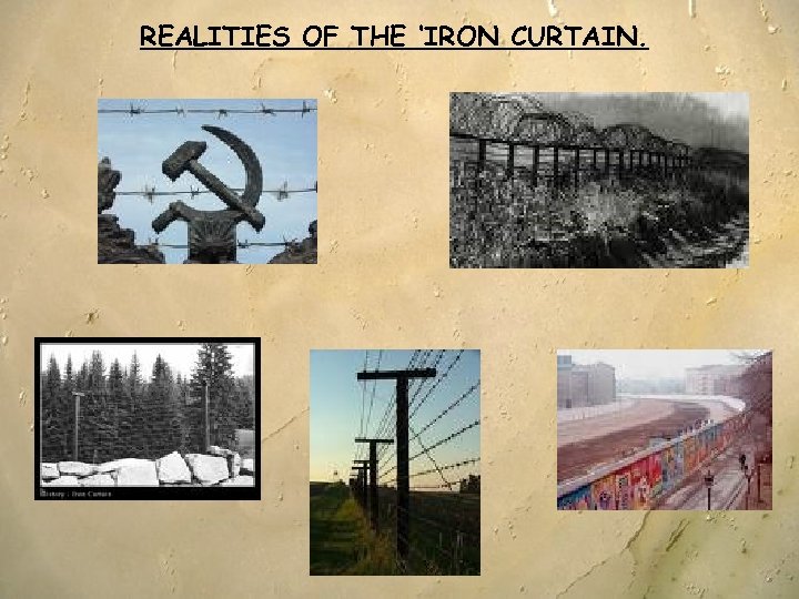 REALITIES OF THE ‘IRON CURTAIN. 