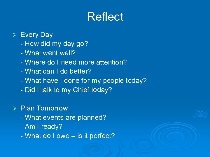 Reflect Ø Every Day - How did my day go? - What went well?