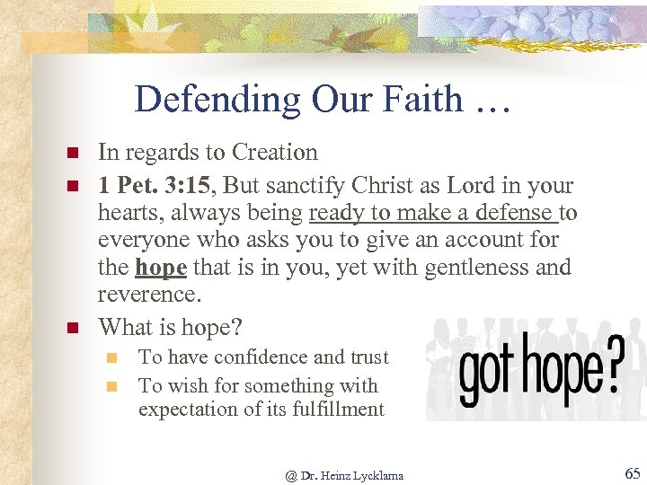 Defending Our Faith … n n n In regards to Creation 1 Pet. 3: