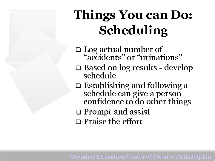 Things You can Do: Scheduling T L C Log actual number of “accidents” or