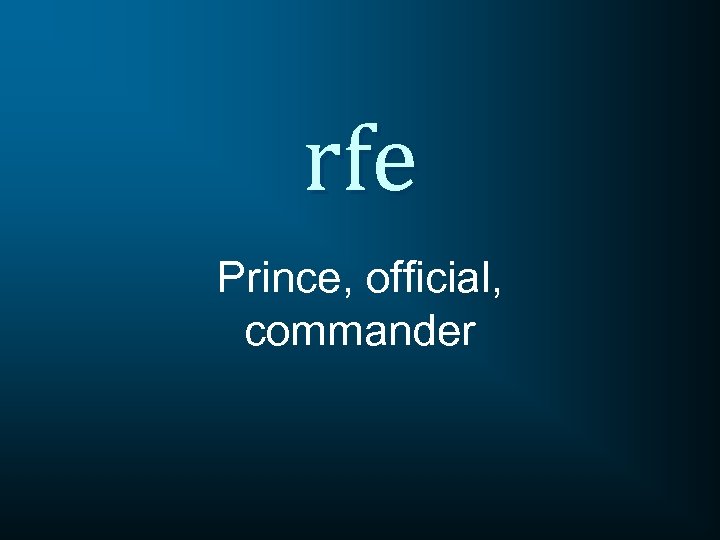 rfe Prince, official, commander 