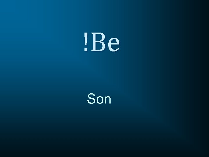 !Be Son 
