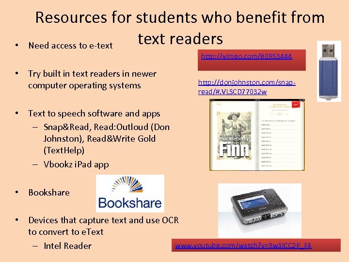  • Resources for students who benefit from text readers Need access to e-text