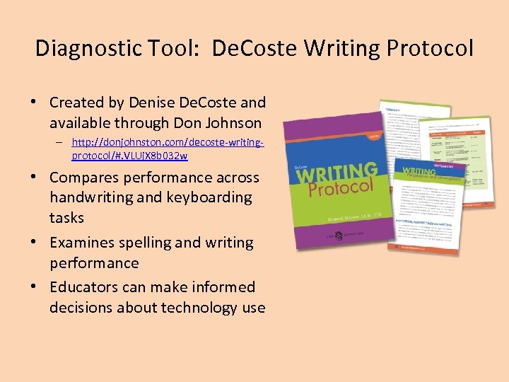 Diagnostic Tool: De. Coste Writing Protocol • Created by Denise De. Coste and available