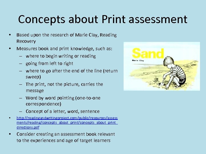 Concepts about Print assessment • • Based upon the research of Marie Clay, Reading
