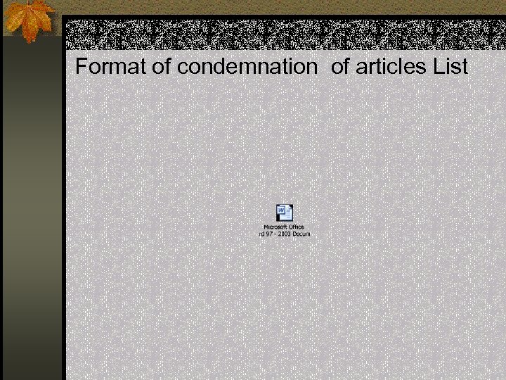 Format of condemnation of articles List 